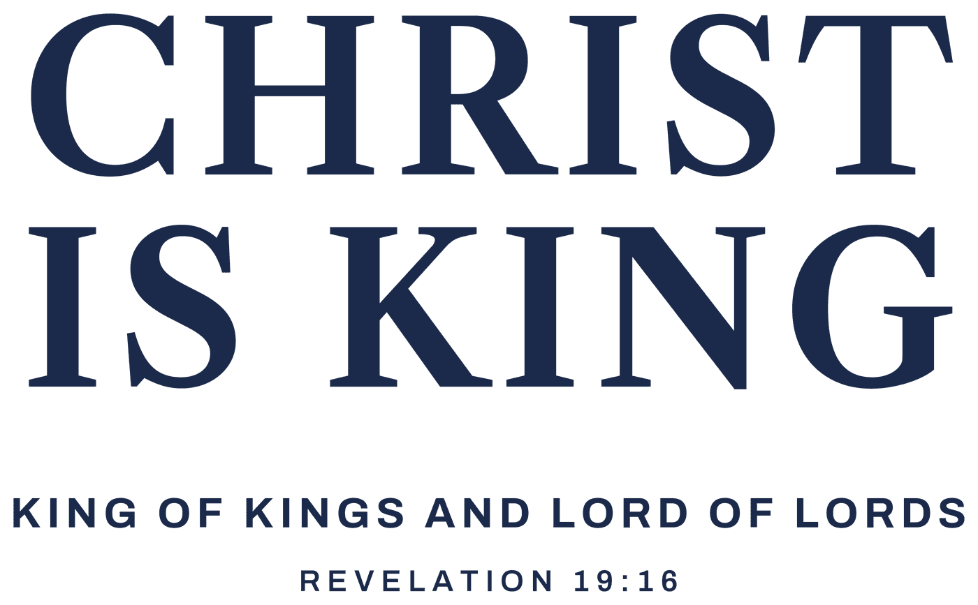 CHRIST IS KING