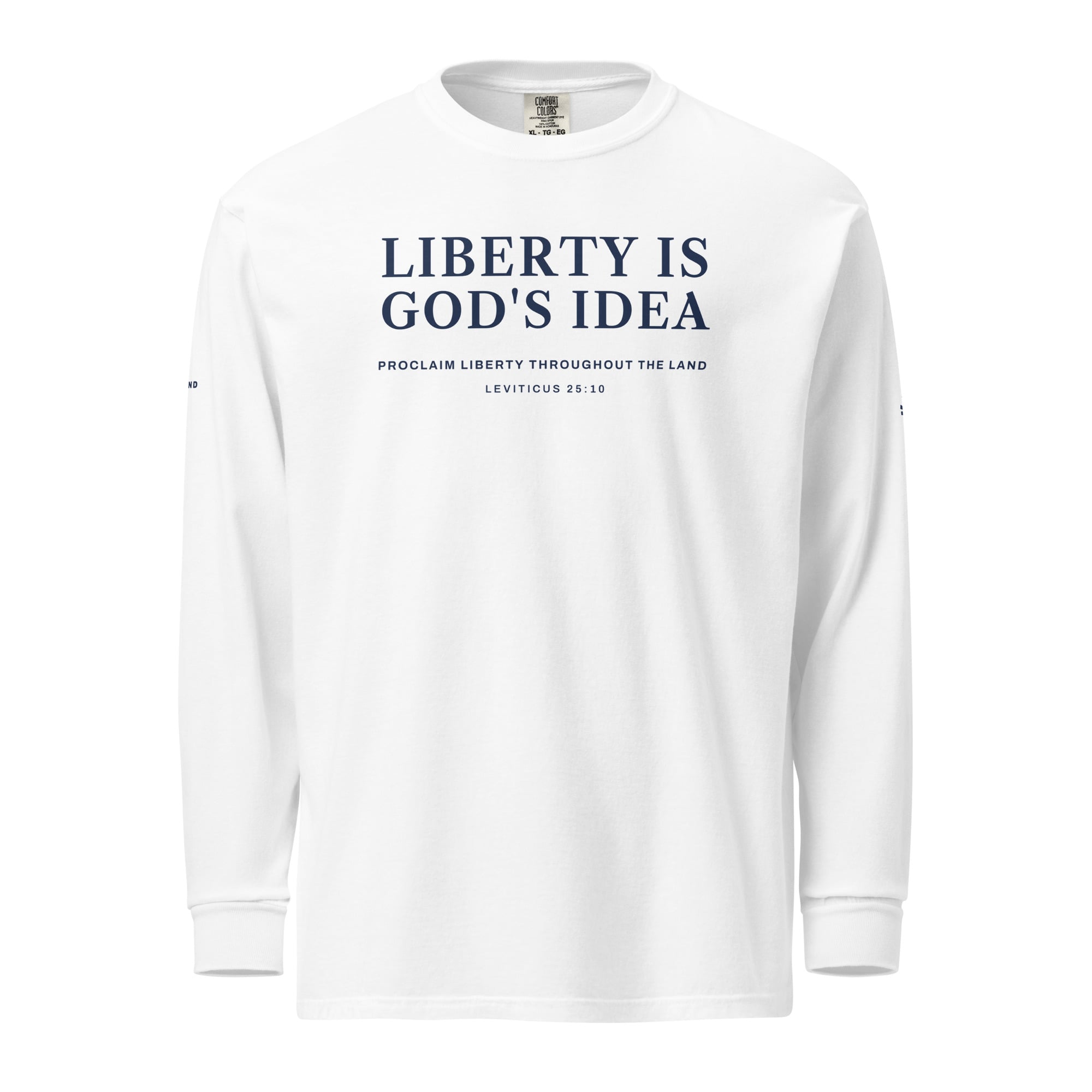 Liberty Is God's Idea Long Sleeve in White