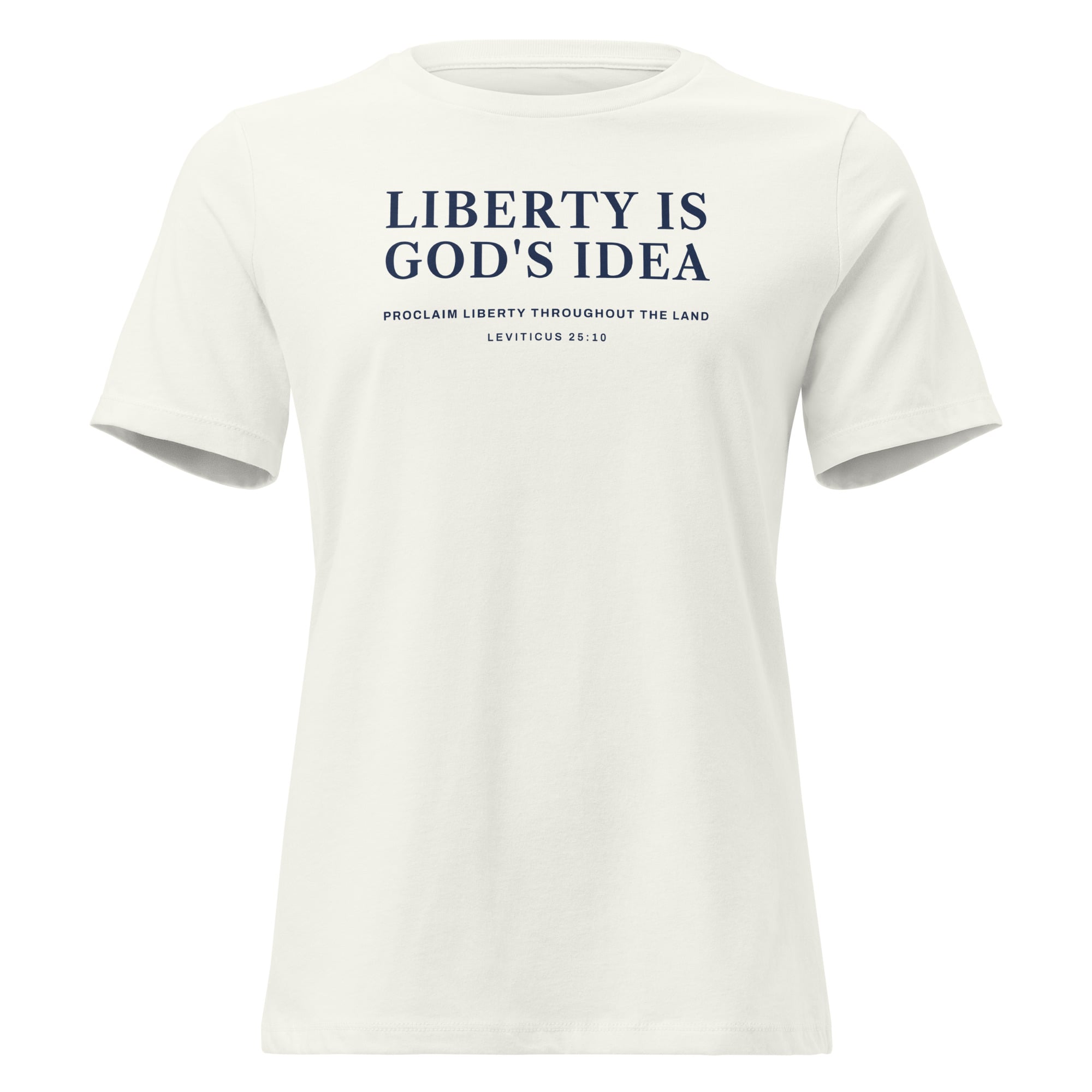 Liberty Is God's Idea Women's Tee in Vintage White