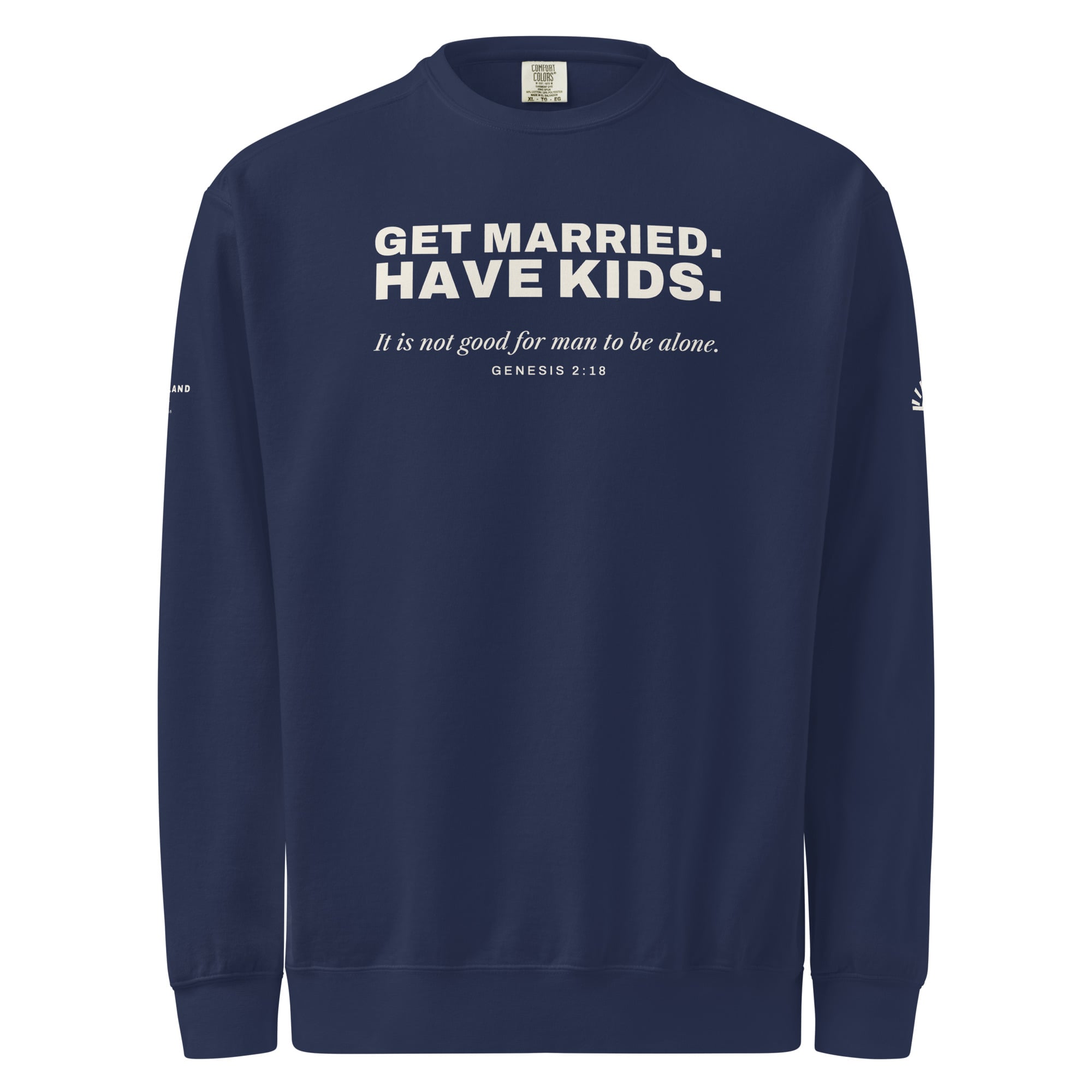 Get Married. Have Kids. Crewneck in True Navy