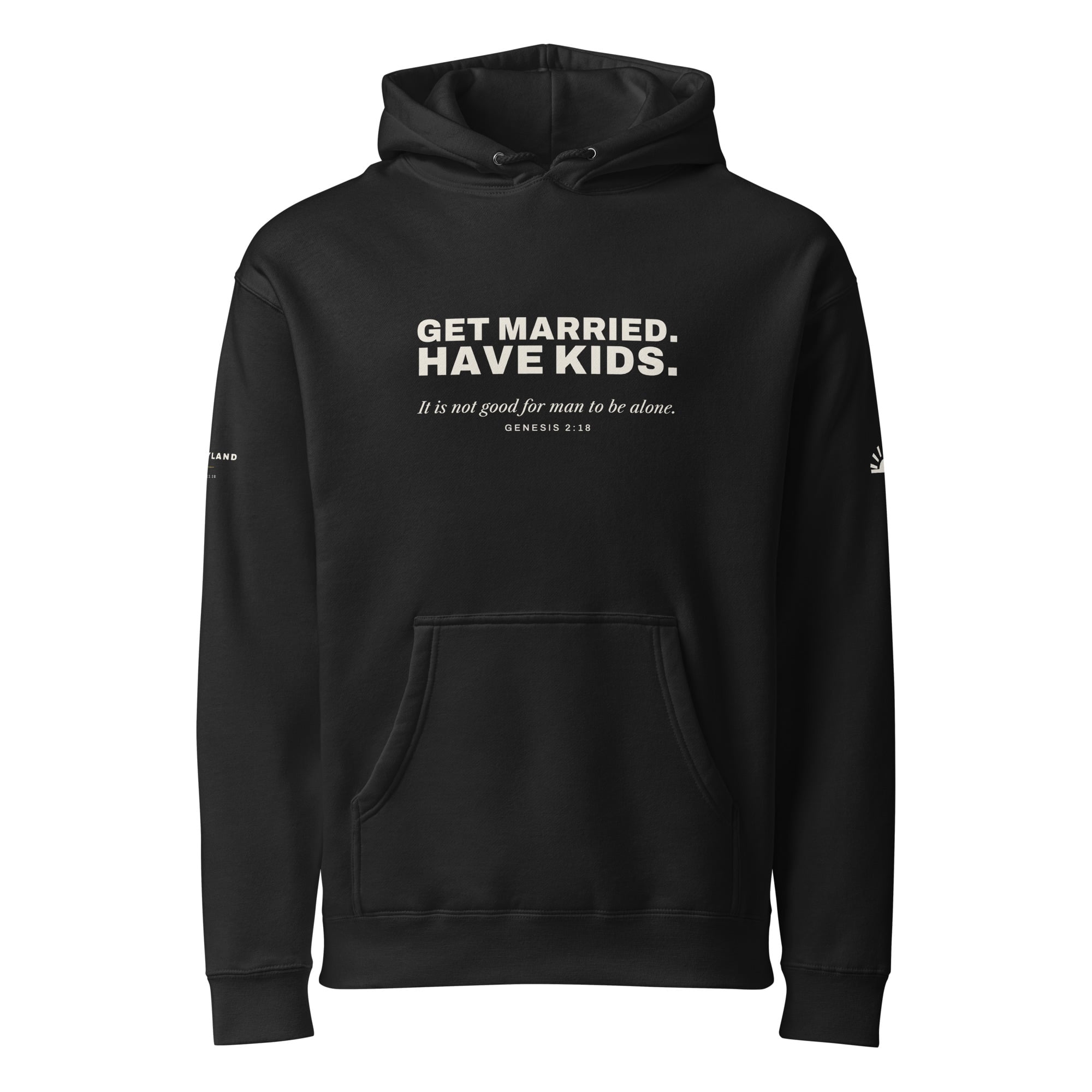 Get Married. Have Kids. Hoodie in Black